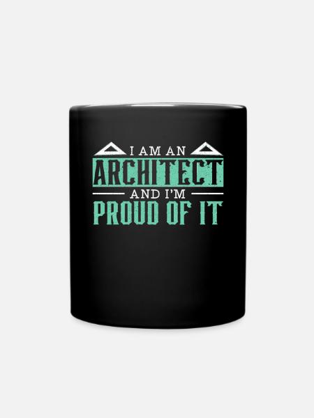 Ich bin ein Architekt und ich bin stolz darauf Architektur - Tasse einfarbig - Schwarz