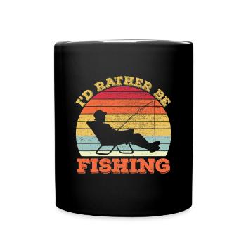 I'd Rather Be Fishing - Full Colour Mug - black - Front