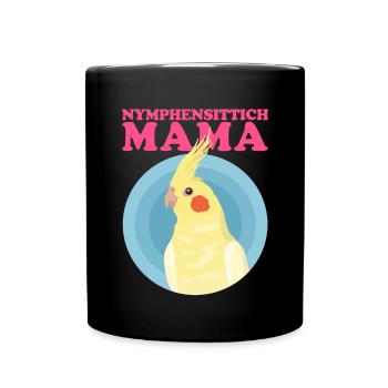Nymphensittich Mama | Vogelbesitzer Geschenk - Tasse einfarbig - Schwarz - Vorne