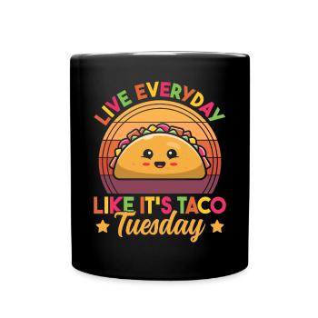 Live Everyday Like It's Taco Tuesday Retro Funny - Full Colour Mug - black - Front