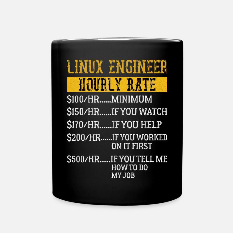 Linux Engineer Stundensatz Mechaniker Arbeitsrate - Tasse einfarbig - Schwarz