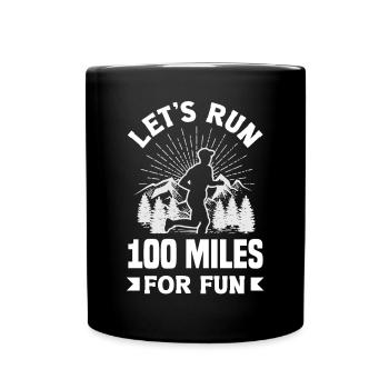 Courons 100 miles pour le plaisir Ulramarathon Mountain - Mug uni - noir - Devant