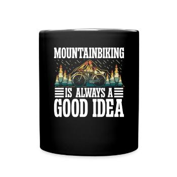 Mountain biking is always a good idea - Full Colour Mug - black - Front