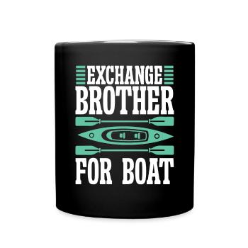 Exchange Brother for Boat - Tasse einfarbig - Schwarz - Vorne