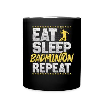 Federball Eat Sleep Repeat Badminton Federball - Full Colour Mug - black - Front
