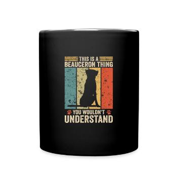 This is a Beauceron thing - Tasse einfarbig - Schwarz - Vorne