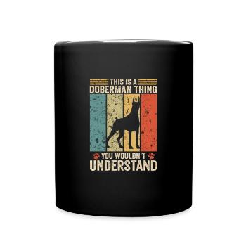 This is a Doberman thing - Tasse einfarbig - Schwarz - Vorne