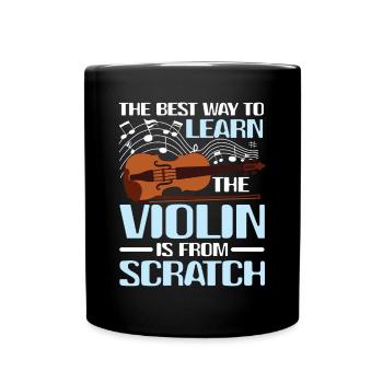 Learn The Violin Is From Scratch - Tasse einfarbig - Schwarz - Vorne