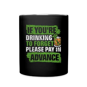 Please Pay In Advance Lustiges Bartender - Tasse einfarbig - Schwarz - Vorne