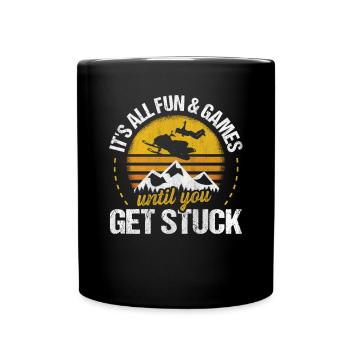 Tout le plaisir et les jeux jusqu’à ce que vous soyez coincé Motoneiges - Mug uni - noir - Devant