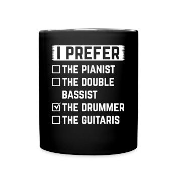 Je préfère le batteur batteur batteur batteur - Mug uni - noir - Devant
