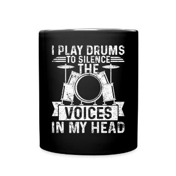 Je joue de la batterie pour faire taire les voix dans ma tête - Dr - Mug uni - noir - Devant