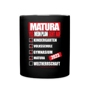 Matura 2023 Abitur bestanden WELTHERRSCHAFT Matura - Tasse einfarbig - Schwarz - Vorne