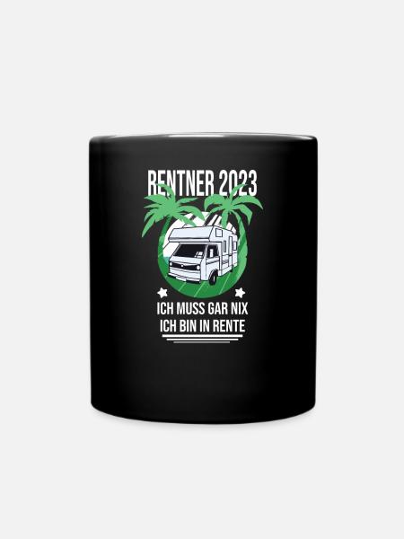 Rentnerin Renteneintritt Pensioner Rente 2023 - Tasse einfarbig - Schwarz