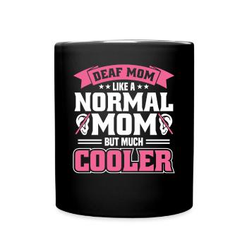 Taub Mama Gehörlos Gebärdensprache Deaf Pride - Tasse einfarbig - Schwarz - Vorne