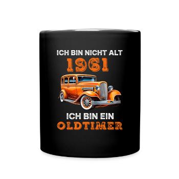 Oldtimer Vintage Retro 1961 Geburtstag Spruch - Tasse einfarbig - Schwarz - Vorne