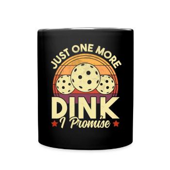 Pickleball Nur noch ein Dink Retro lustig - Tasse einfarbig - Schwarz - Vorne