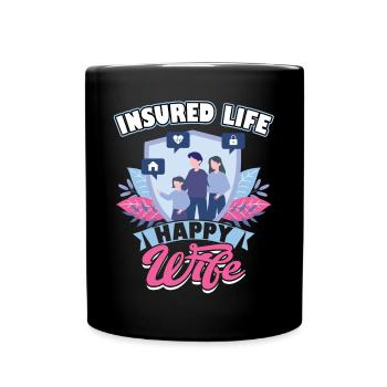 Insured Life - Happy Wife - Insurance Agent - Full Colour Mug - black - Front