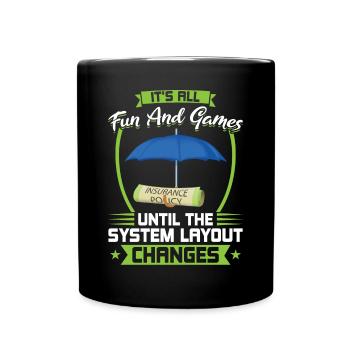 C’est amusant jusqu’à ce que la disposition du système change - Mug uni - noir - Devant