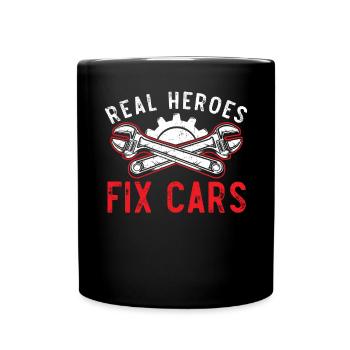 Real Heroes Fix Cars Diesel Mechanic Auto Mechanic - Full Colour Mug - black - Front