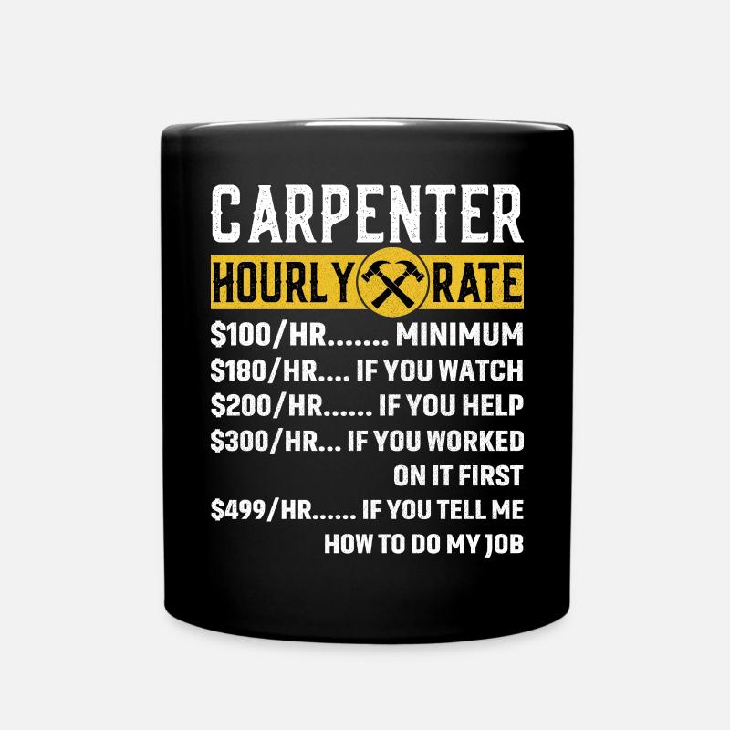 Vintage Carpenter Apparel Woodworking Hourly Rate - Tasse einfarbig - Schwarz