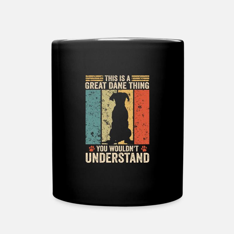 This is a Great Dane thing - Tasse einfarbig - Schwarz