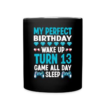 My Birthday 13 Game sleep - Full Colour Mug - black - Front