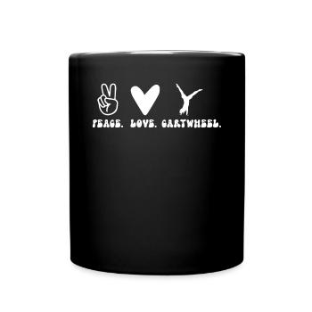 Peace. Love. Cartwheel. - Full Colour Mug - black - Front
