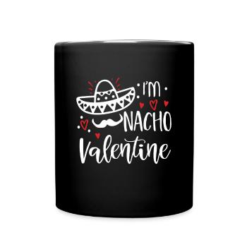 Valentines Day Funny Nacho valentine - Full Colour Mug - black - Front
