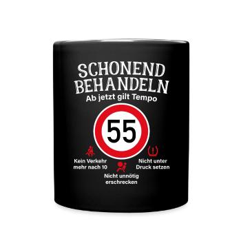 55. Geburtstag Schonend Behandeln 55 Tempolimit 55 - Tasse einfarbig - Schwarz - Vorne