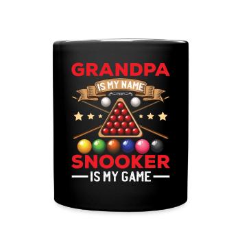 Grandpa Is My Name Snooker Is My Game - Full Colour Mug - black - Front