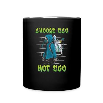 Jour de la Terre Environnementalistes Eco Choisissez Eco Pas Ego - Mug uni - noir - Devant