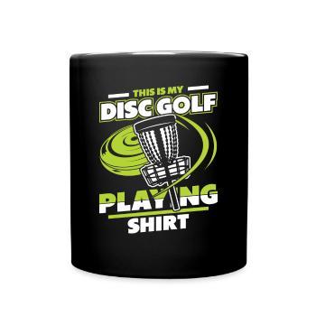 This Is My Disc Golf Playing Clothing Basket - Full Colour Mug - black - Front