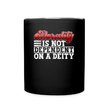 Moral ist nicht von Gottheit abhängig - Atheist - Tasse einfarbig - Schwarz - Vorne