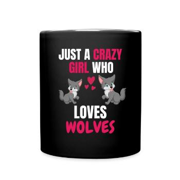 Crazy Girl Animal Funny Gift Wolf - Full Colour Mug - black - Front
