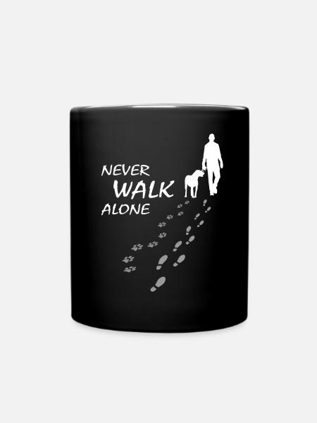 Never walk alone - Hund Gassi Geschenk - Tasse einfarbig - Schwarz