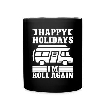 Holidays i'm roll again - Tasse einfarbig - Schwarz - Vorne