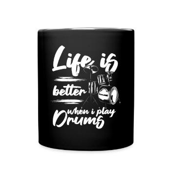La vie est meilleure quand je joue de la batterie - Drum Player Dru - Mug uni - noir - Devant