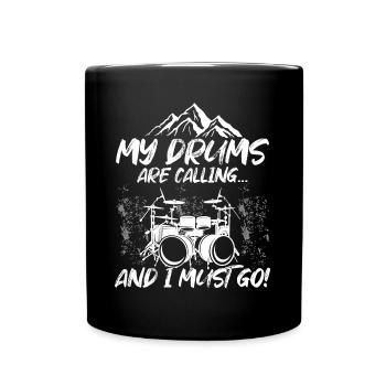 Mes tambours appellent et je dois partir - Funny Drum pl - Mug uni - noir - Devant