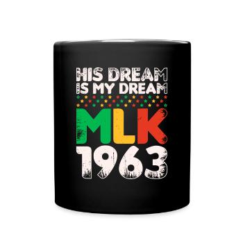 Vintage Sein Traum ist mein Traum! MLK, Martin Luther - Tasse einfarbig - Schwarz - Vorne