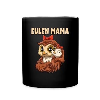 Eulen Mama Muttertag Mami Mutter für eine Mama - Tasse einfarbig - Schwarz - Vorne
