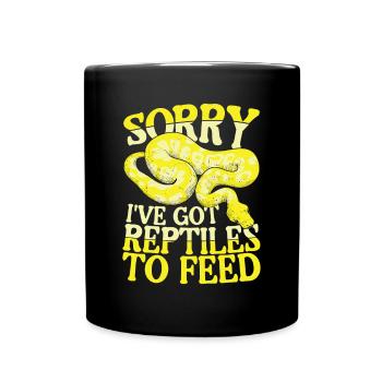 Sorry I've Got Reptiles To Feed - Tasse einfarbig - Schwarz - Vorne