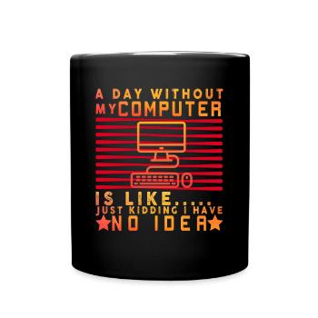 Lustiger Informatiker Spruch, Informatik - Tasse einfarbig - Schwarz - Vorne