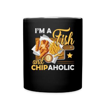 I'm A Fish And Chipaholic - Full Colour Mug - black - Front