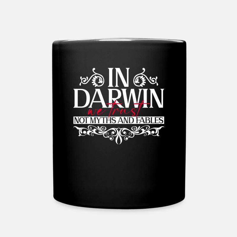 Auf Darwin vertrauen wir, nicht auf Mythen und - Tasse einfarbig - Schwarz
