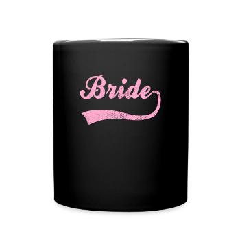 Braut bride Schriftzug - Tasse einfarbig - Schwarz - Vorne