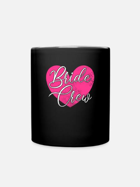 Team Braut bride crew - Tasse einfarbig - Schwarz