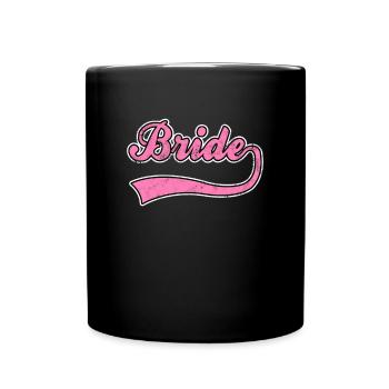 Braut bride Schriftzug - Tasse einfarbig - Schwarz - Vorne
