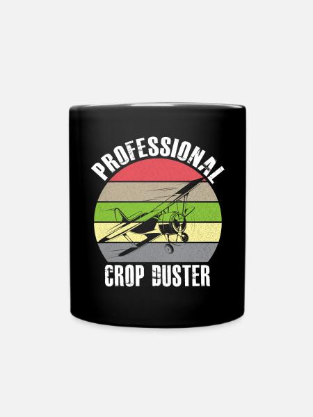 Crop Dusting in Progress Crop Dusting Duster Plane - Tasse einfarbig - Schwarz