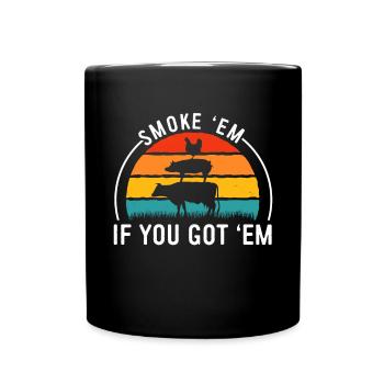 Smok 'em If You Got 'em Meat Saison des barbecues - Mug uni - noir - Devant